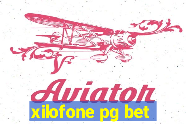 xilofone pg bet